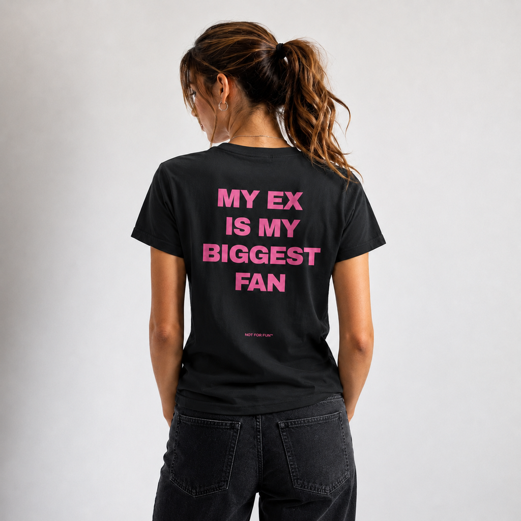 Copia di My ex is my biggest fan - Nera e rosa